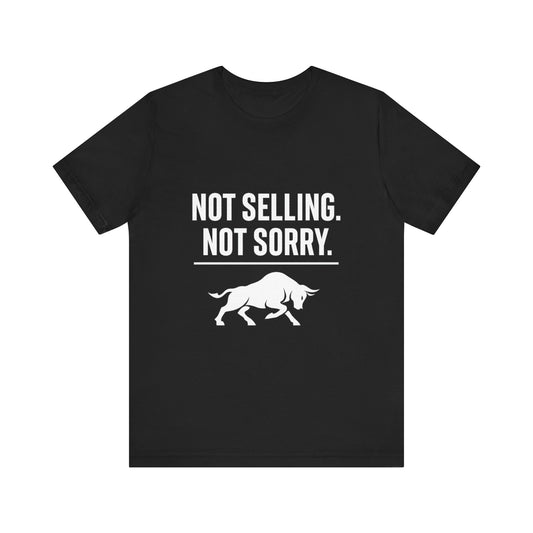 Premium Crypto Investor Shirt - Not Selling, Not Sorry Bull Market Tee by TheBullThread