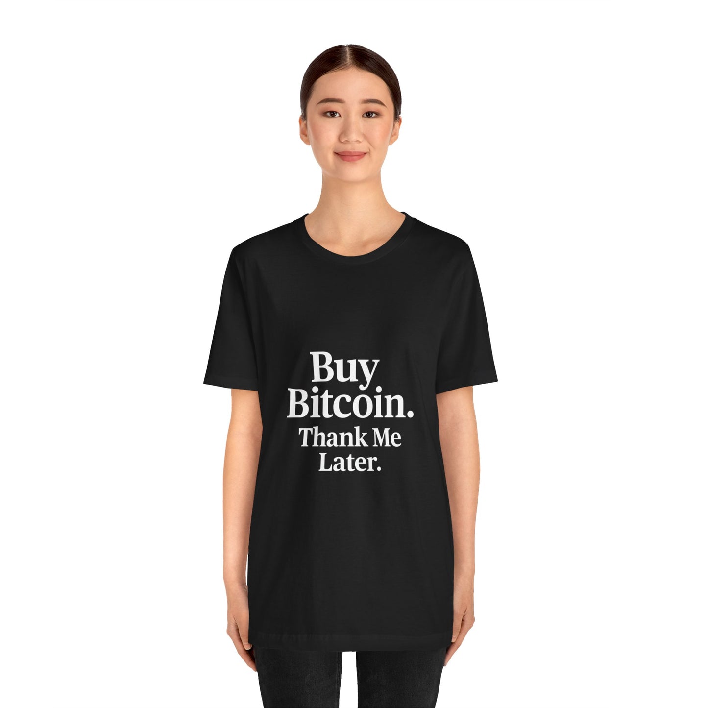 Premium Crypto T-Shirt - Buy Bitcoin Thank Me Later Design by TheBullThread