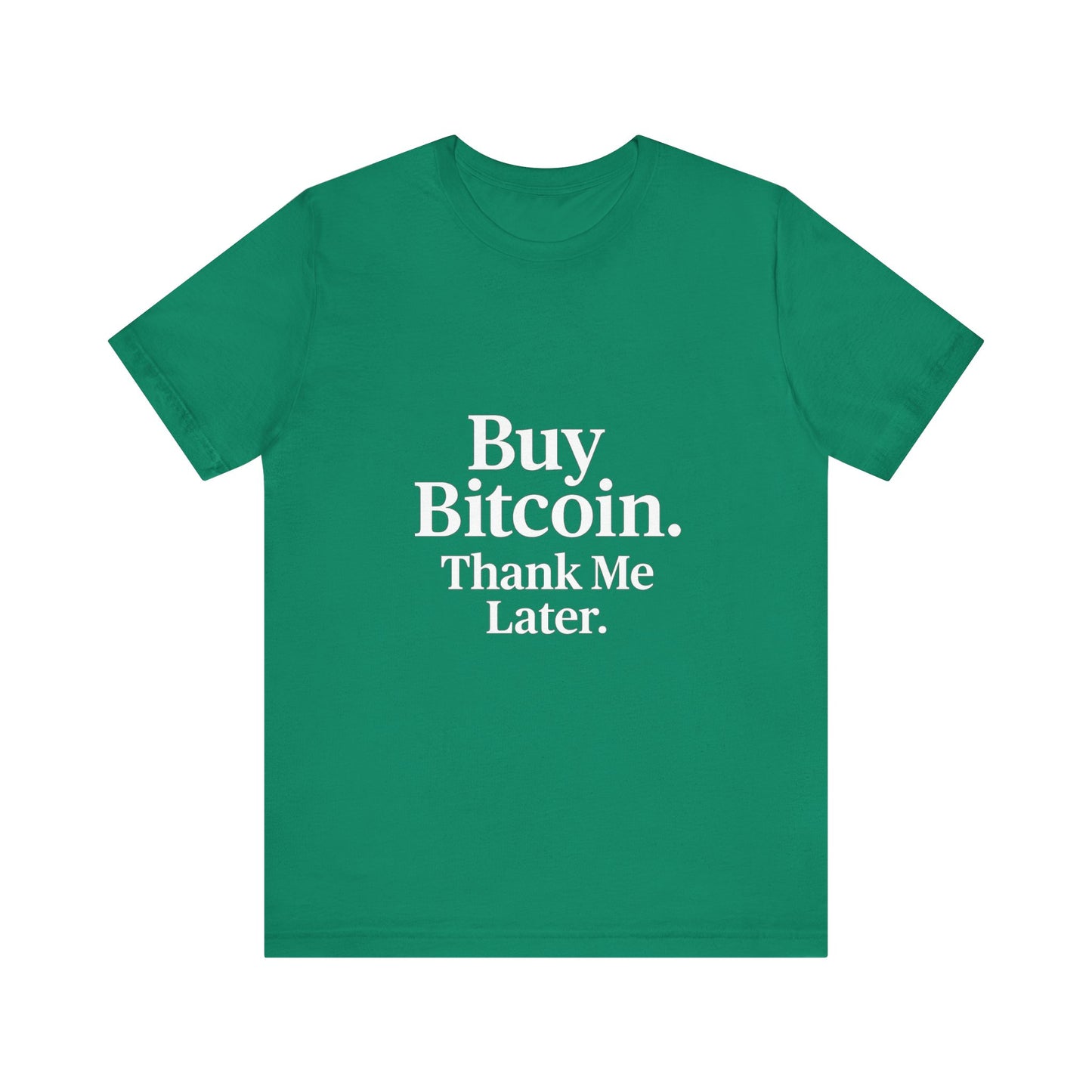 Premium Crypto T-Shirt - Buy Bitcoin Thank Me Later Design by TheBullThread