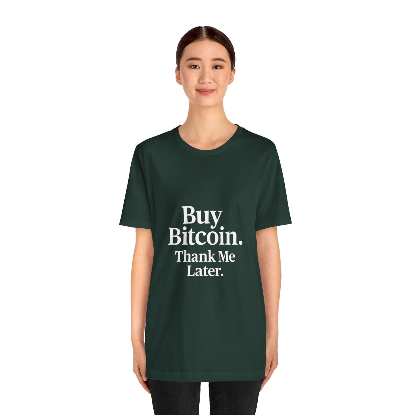 Premium Crypto T-Shirt - Buy Bitcoin Thank Me Later Design by TheBullThread