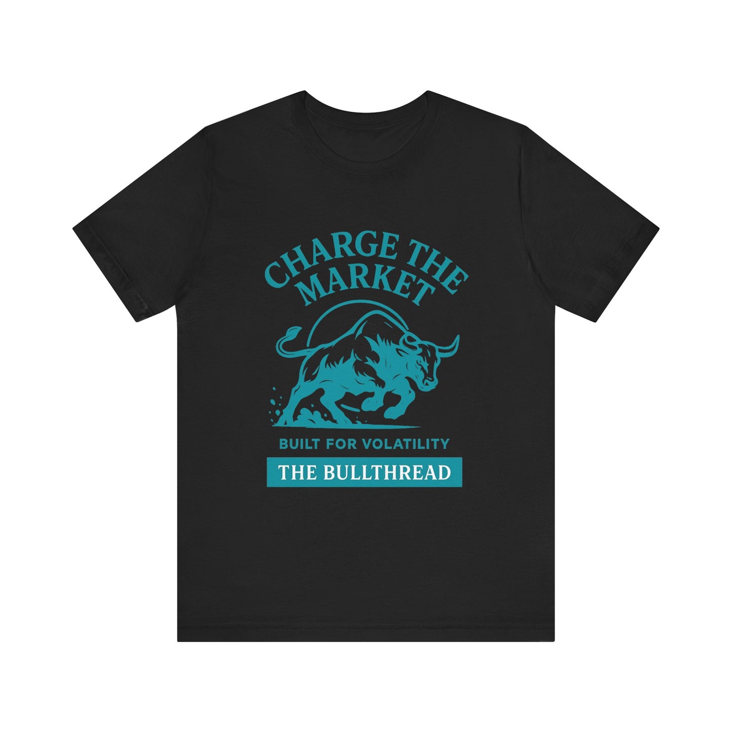Charge the Market - Turquoise Bull Crypto Investor Shirt.