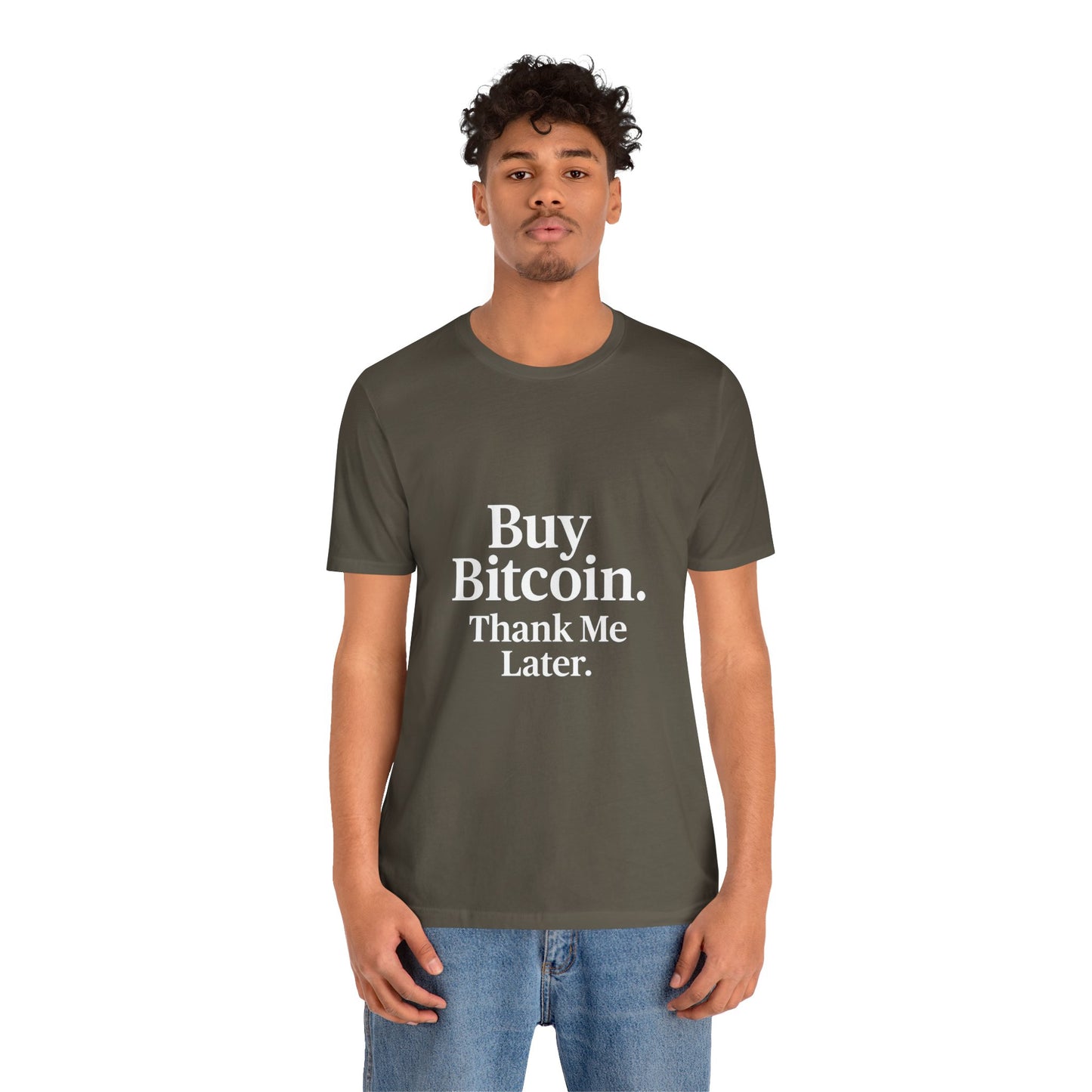 Premium Crypto T-Shirt - Buy Bitcoin Thank Me Later Design by TheBullThread