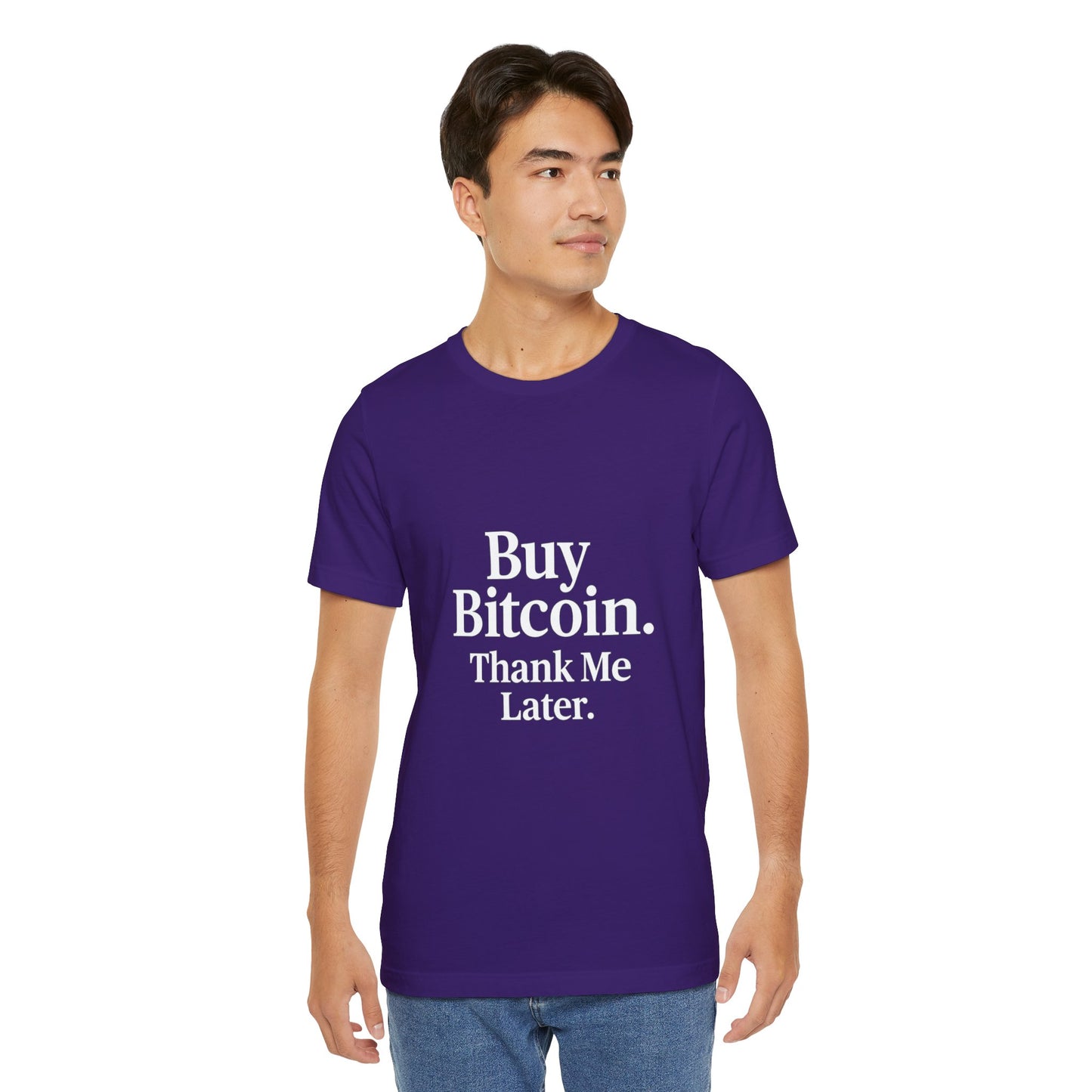 Premium Crypto T-Shirt - Buy Bitcoin Thank Me Later Design by TheBullThread