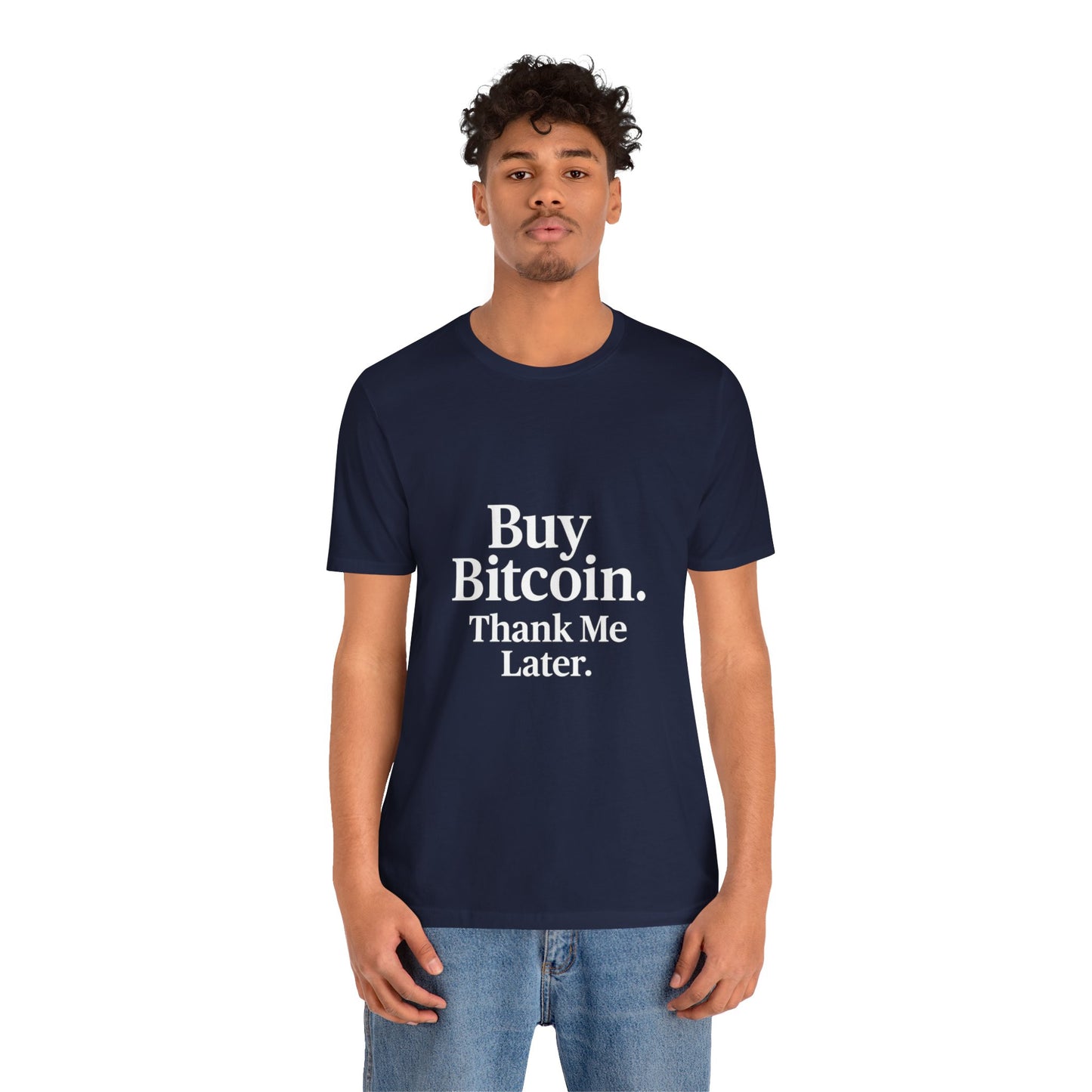 Premium Crypto T-Shirt - Buy Bitcoin Thank Me Later Design by TheBullThread