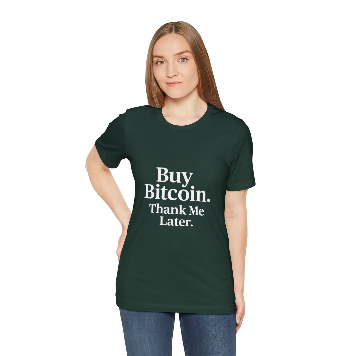 Premium Crypto T-Shirt - Buy Bitcoin Thank Me Later Design by TheBullThread