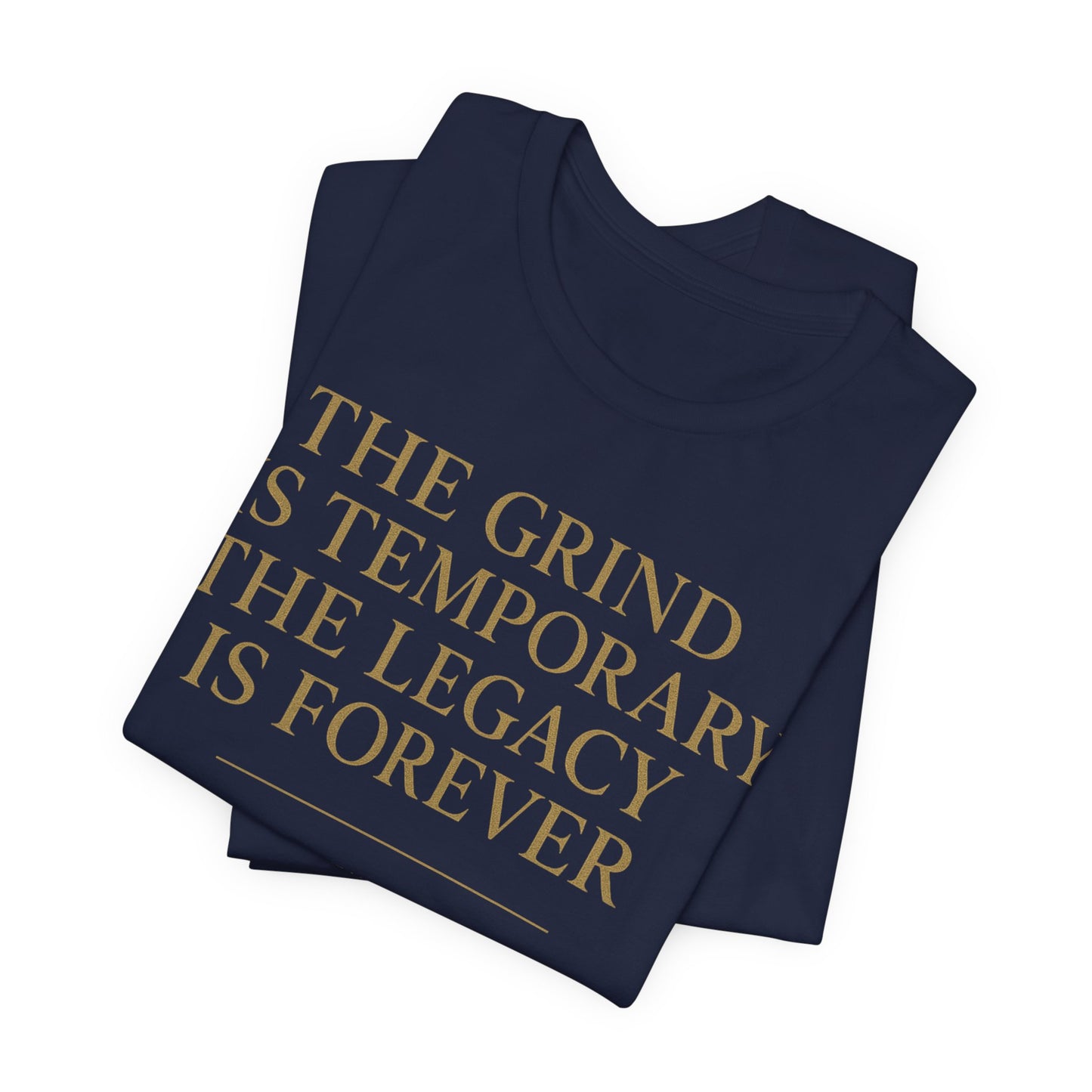 The Grind is Temporary Legacy is Forever Shirt - Motivational Quote Tee - Charging Bull Gold Print Streetwear - Entrepreneur Investor Shirt