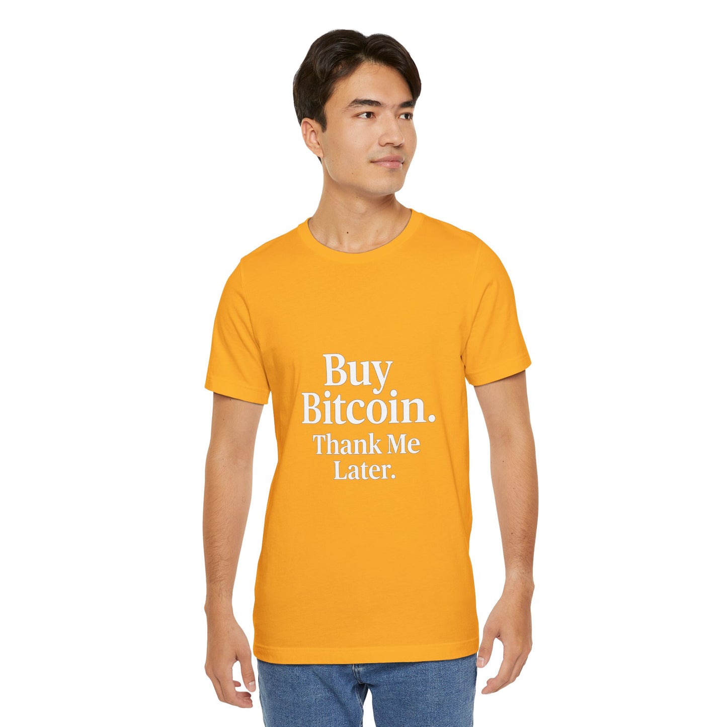 Premium Crypto T-Shirt - Buy Bitcoin Thank Me Later Design by TheBullThread