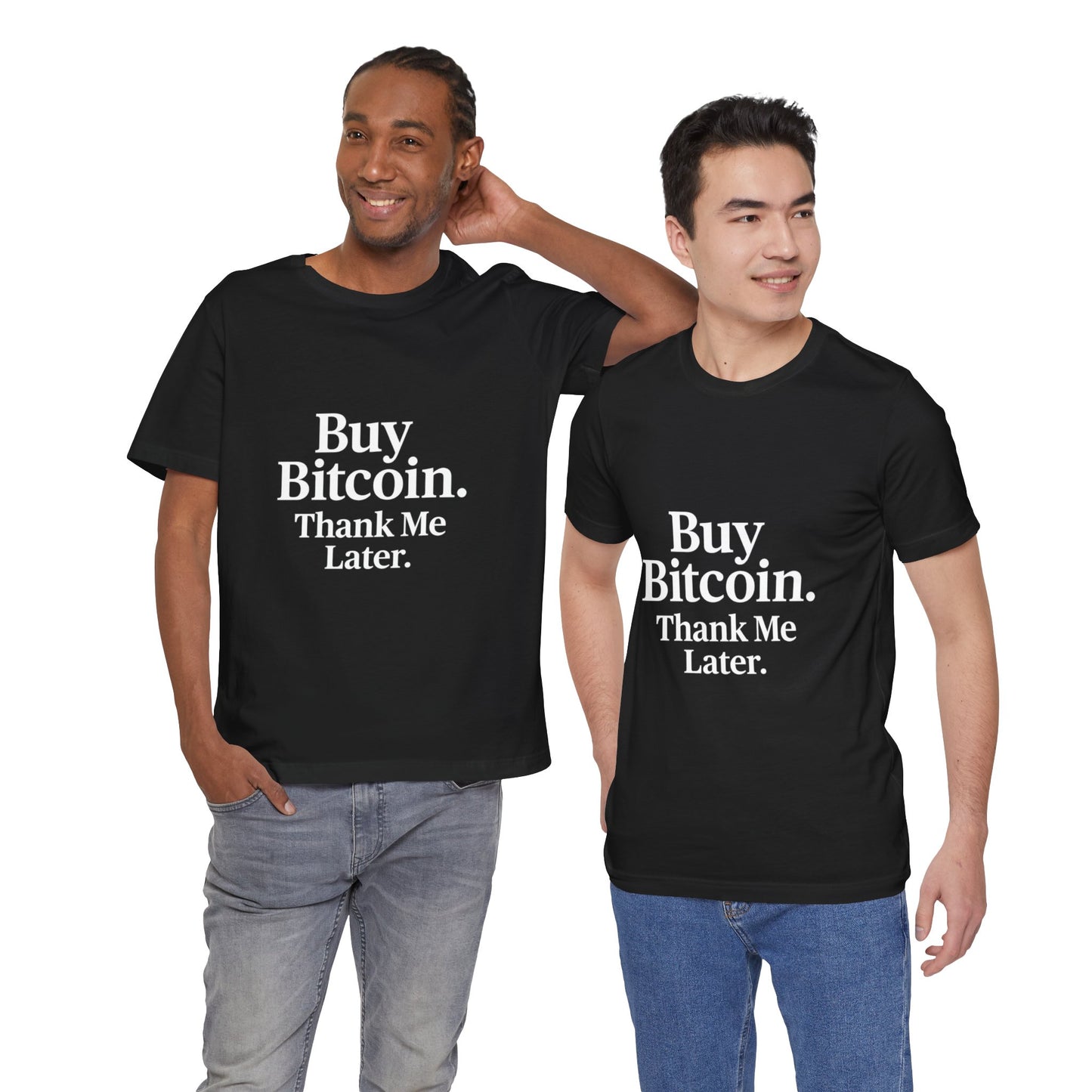 Premium Crypto T-Shirt - Buy Bitcoin Thank Me Later Design by TheBullThread