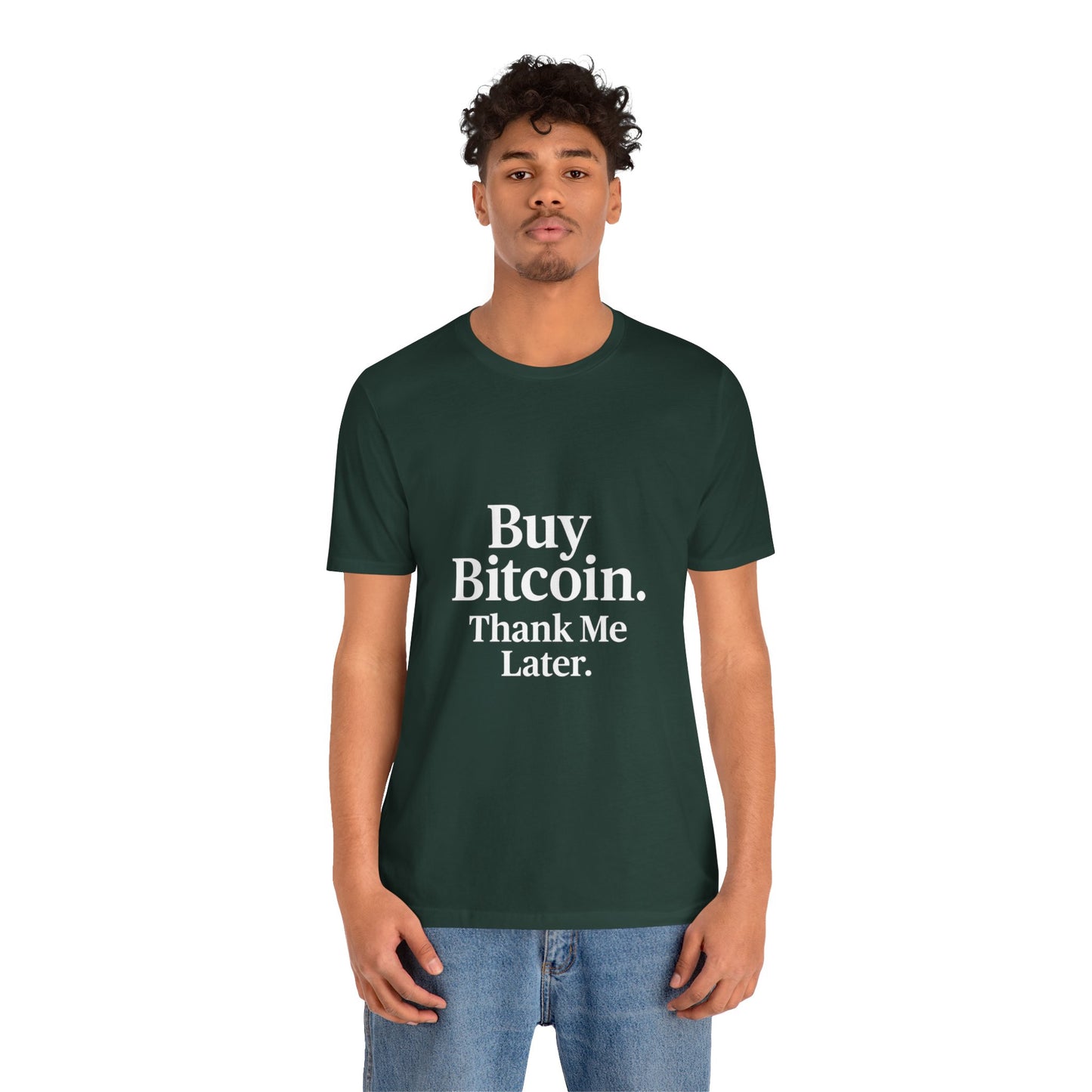 Premium Crypto T-Shirt - Buy Bitcoin Thank Me Later Design by TheBullThread