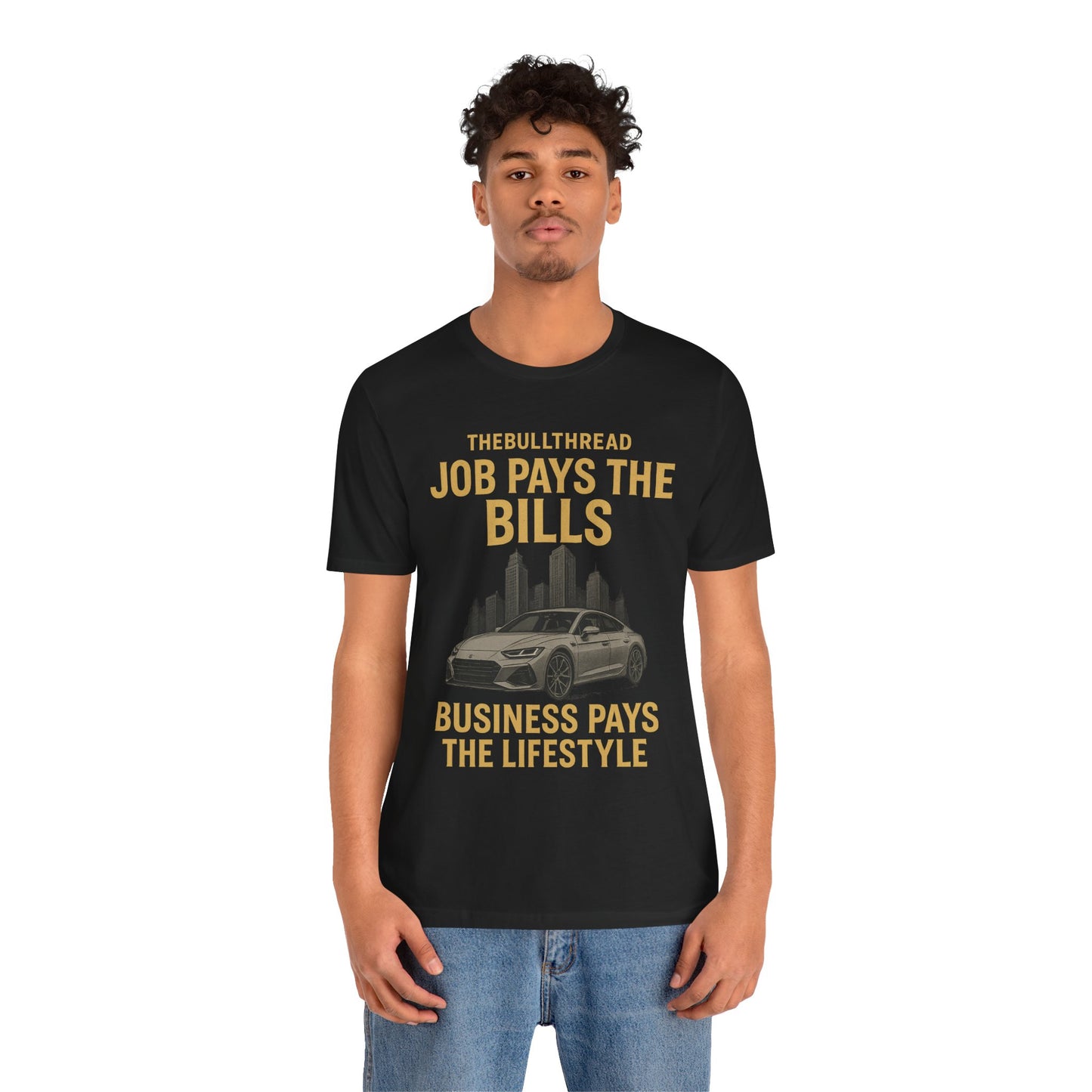 Premium Gold Motivational Streetwear Tee by The BullThread | Job Pays the Bills Business Pays the Lifestyle | Luxury Investor Shirt