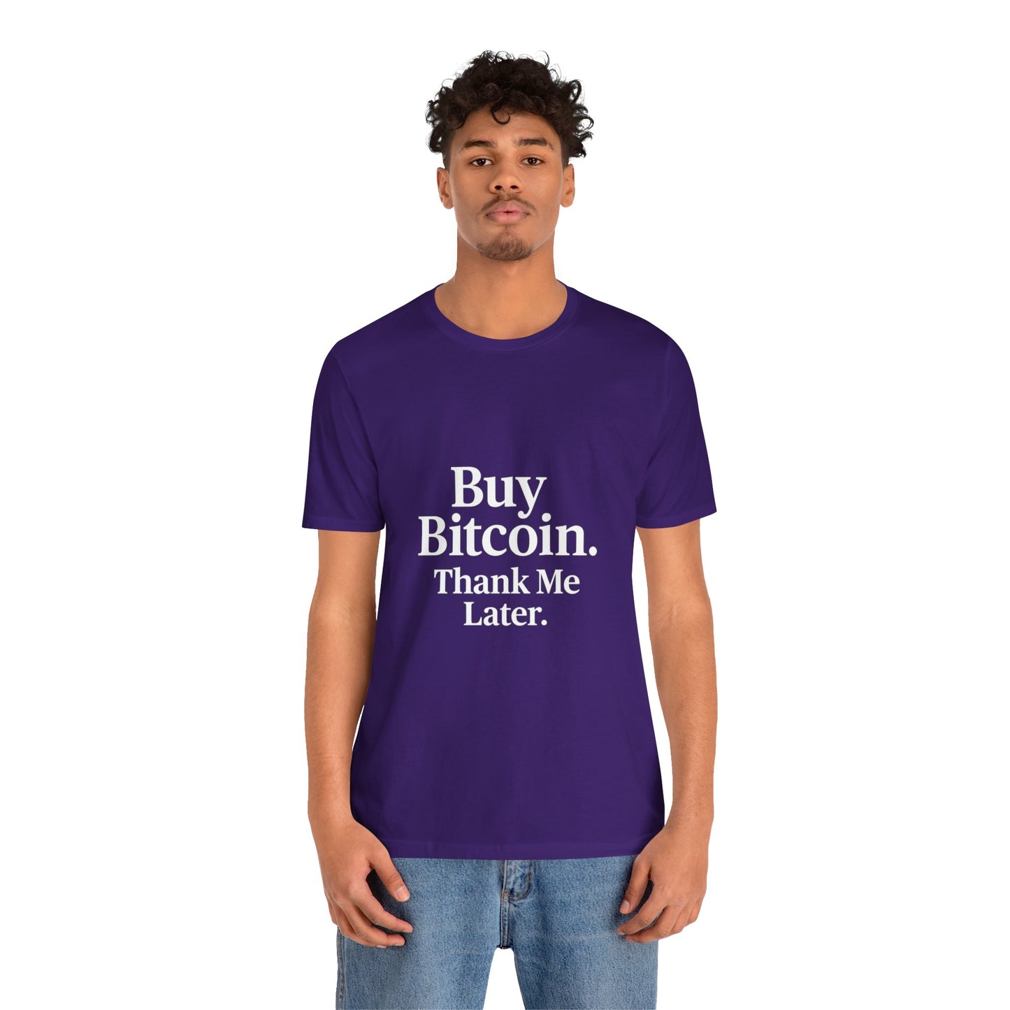 Premium Crypto T-Shirt - Buy Bitcoin Thank Me Later Design by TheBullThread