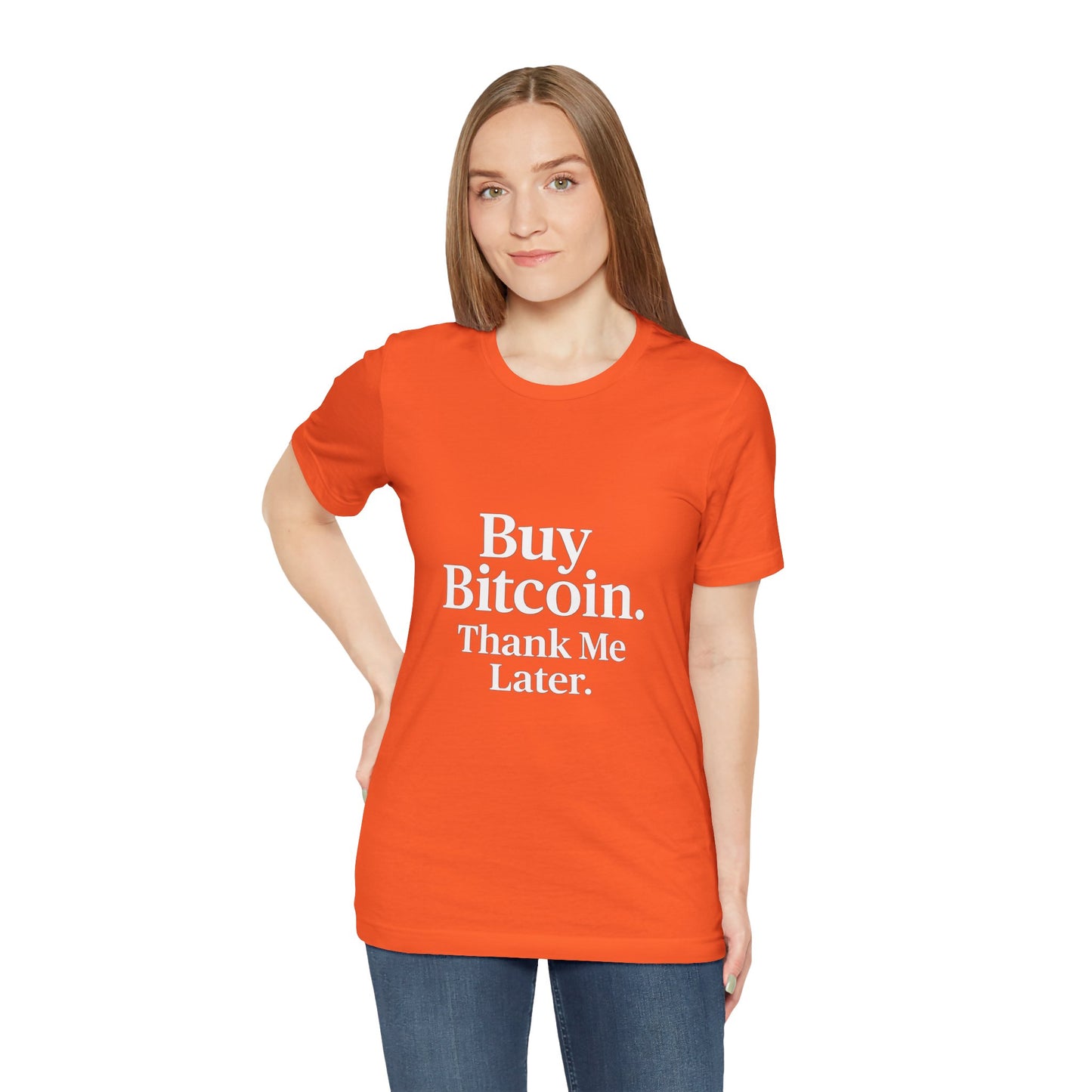Premium Crypto T-Shirt - Buy Bitcoin Thank Me Later Design by TheBullThread