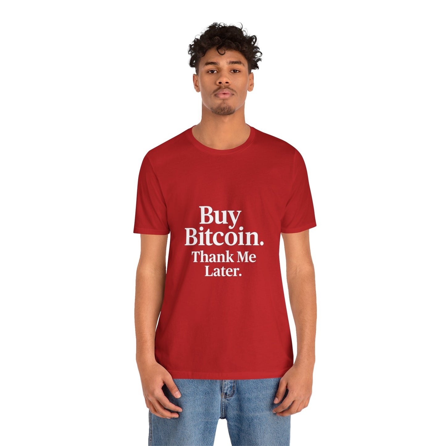 Premium Crypto T-Shirt - Buy Bitcoin Thank Me Later Design by TheBullThread