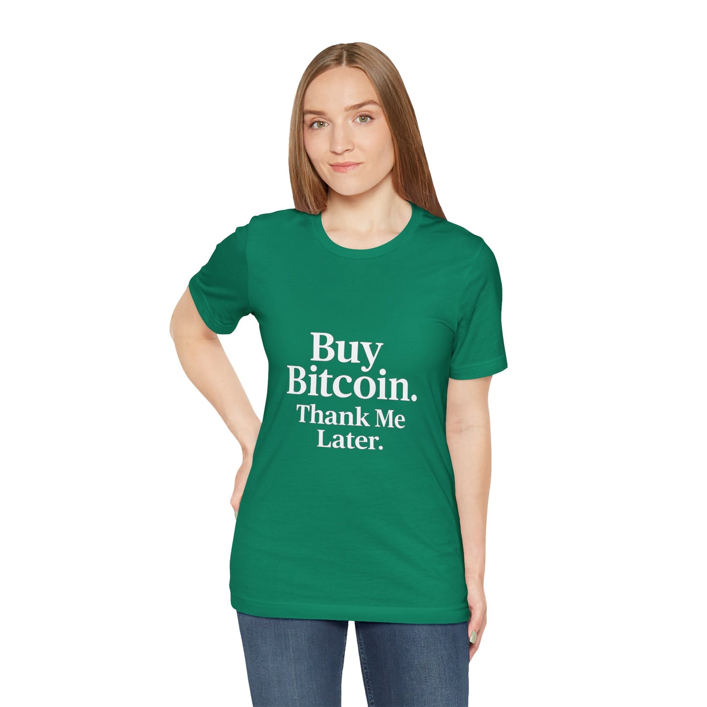 Premium Crypto T-Shirt - Buy Bitcoin Thank Me Later Design by TheBullThread