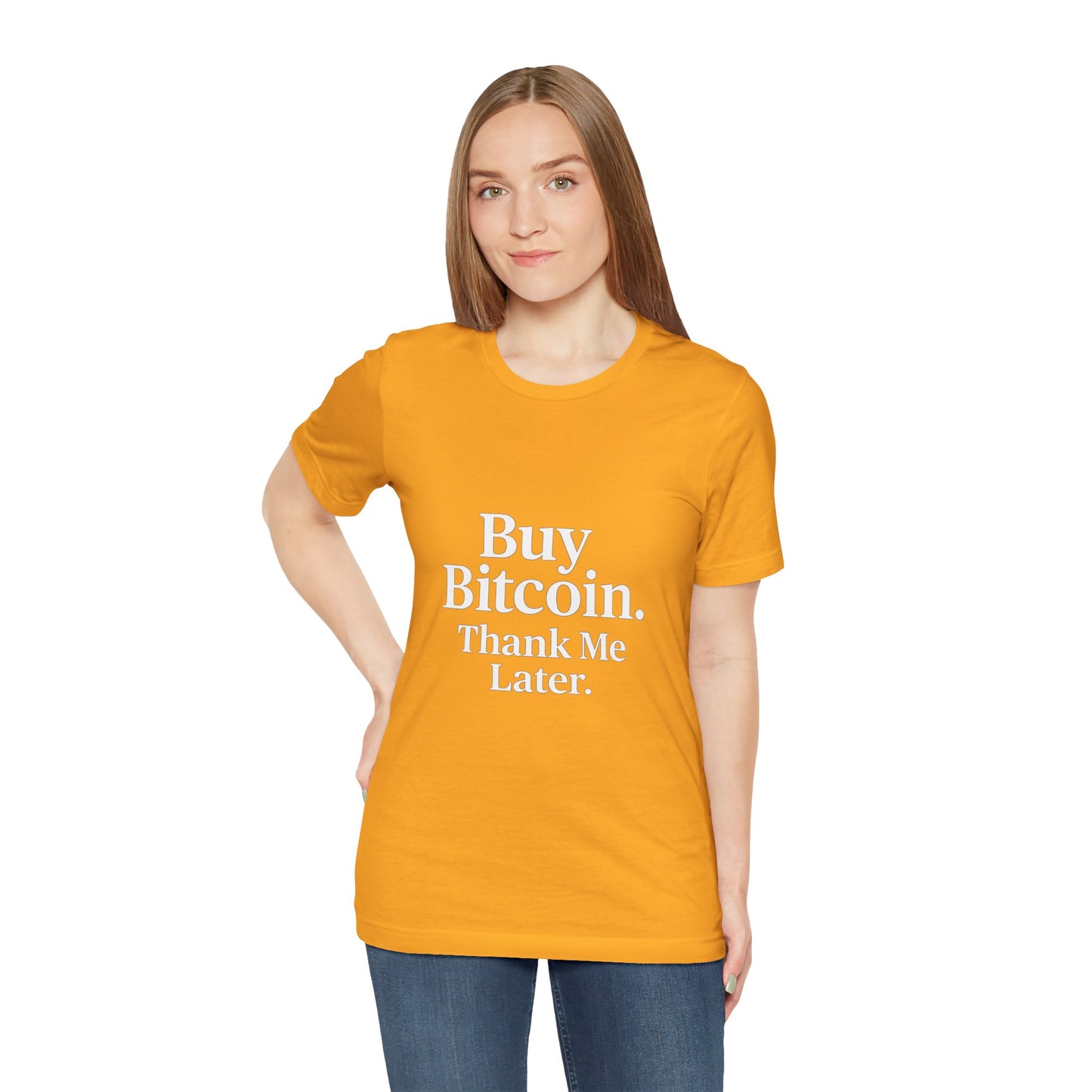 Premium Crypto T-Shirt - Buy Bitcoin Thank Me Later Design by TheBullThread