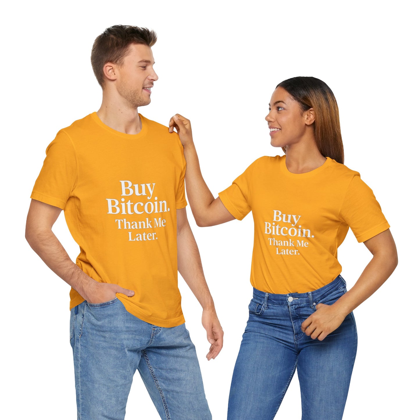Premium Crypto T-Shirt - Buy Bitcoin Thank Me Later Design by TheBullThread