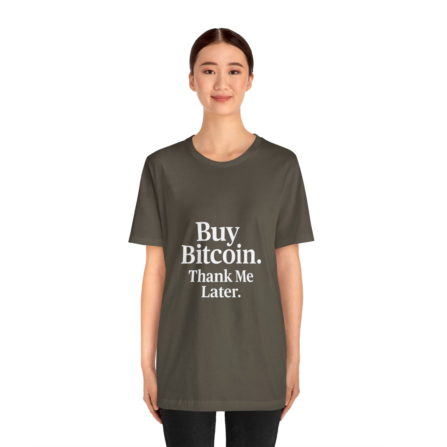 Premium Crypto T-Shirt - Buy Bitcoin Thank Me Later Design by TheBullThread