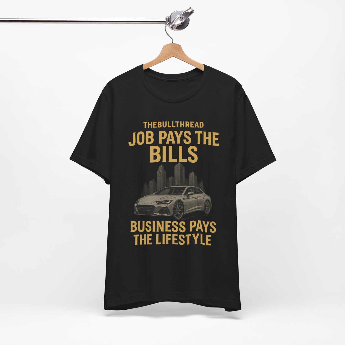 Premium Gold Motivational Streetwear Tee by The BullThread | Job Pays the Bills Business Pays the Lifestyle | Luxury Investor Shirt