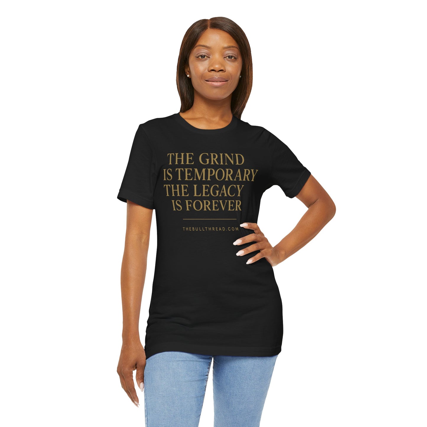 The Grind is Temporary Legacy is Forever Shirt - Motivational Quote Tee - Charging Bull Gold Print Streetwear - Entrepreneur Investor Shirt