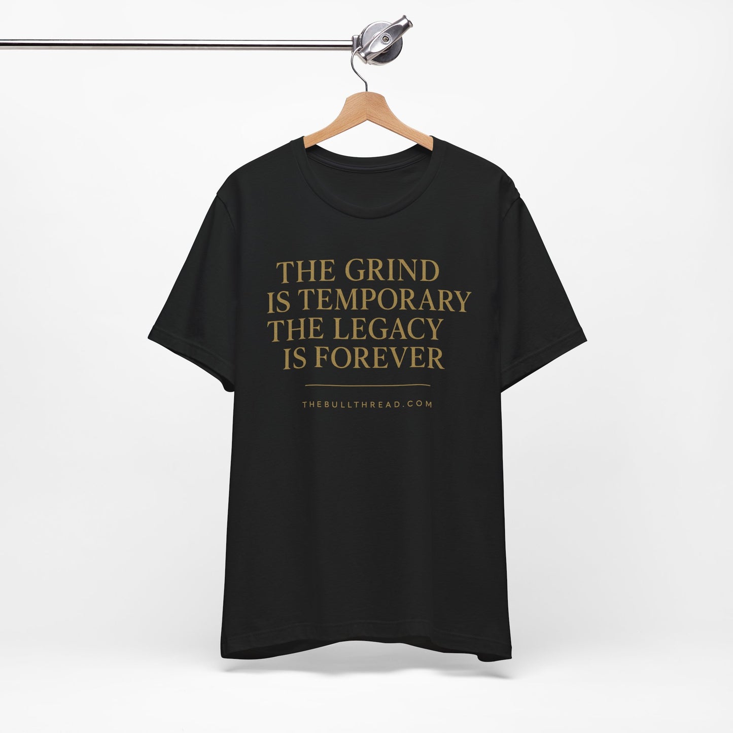 The Grind is Temporary Legacy is Forever Shirt - Motivational Quote Tee - Charging Bull Gold Print Streetwear - Entrepreneur Investor Shirt