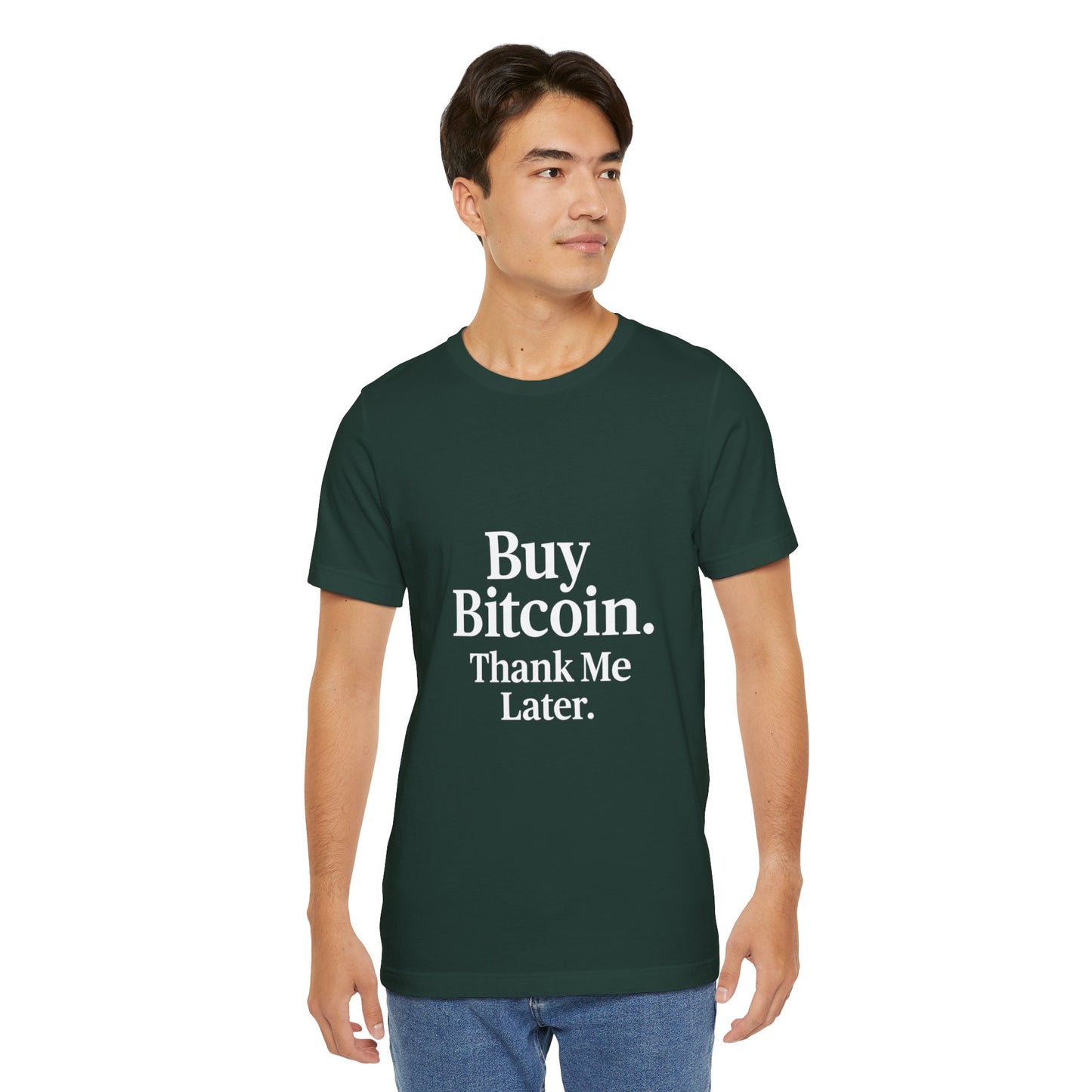 Premium Crypto T-Shirt - Buy Bitcoin Thank Me Later Design by TheBullThread
