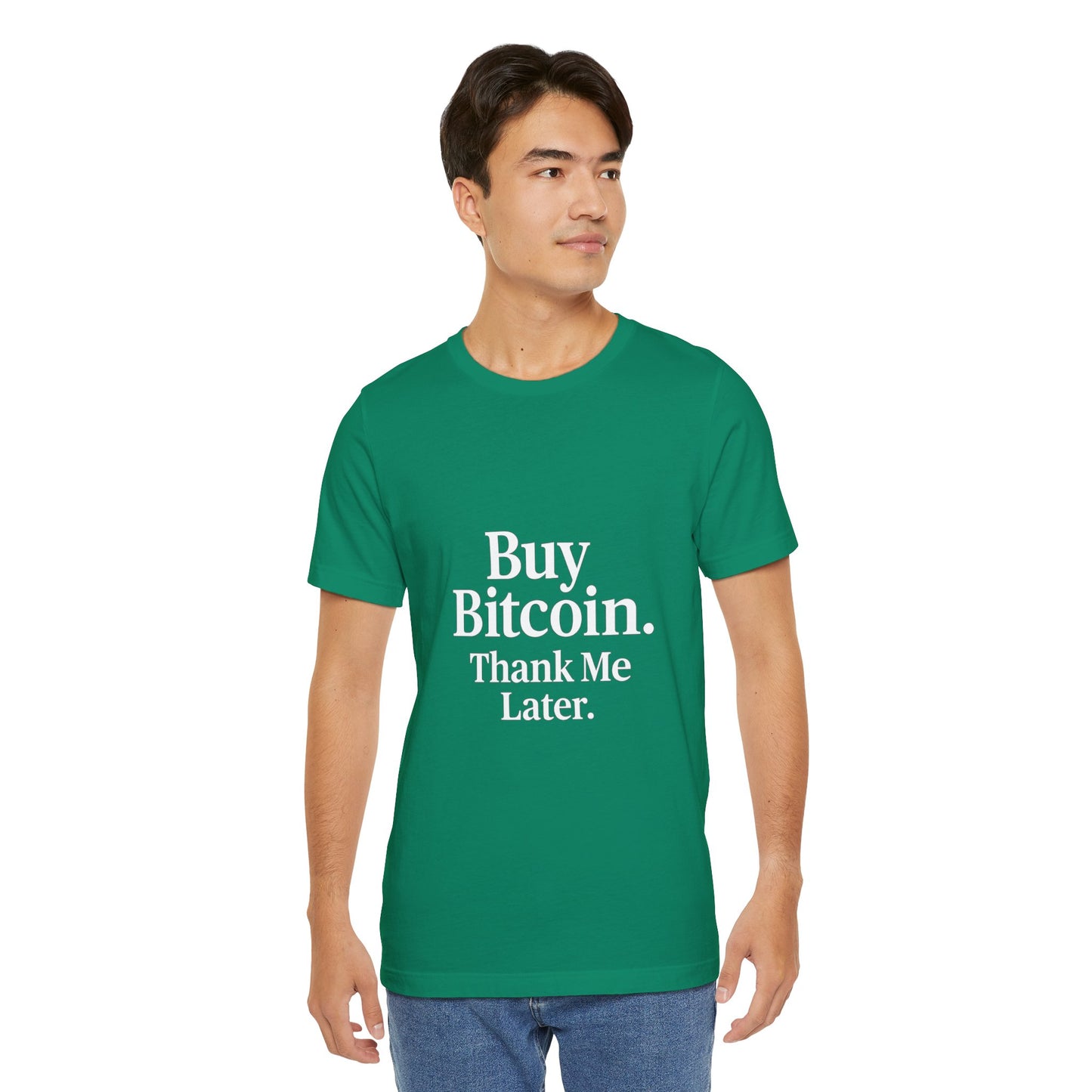Premium Crypto T-Shirt - Buy Bitcoin Thank Me Later Design by TheBullThread