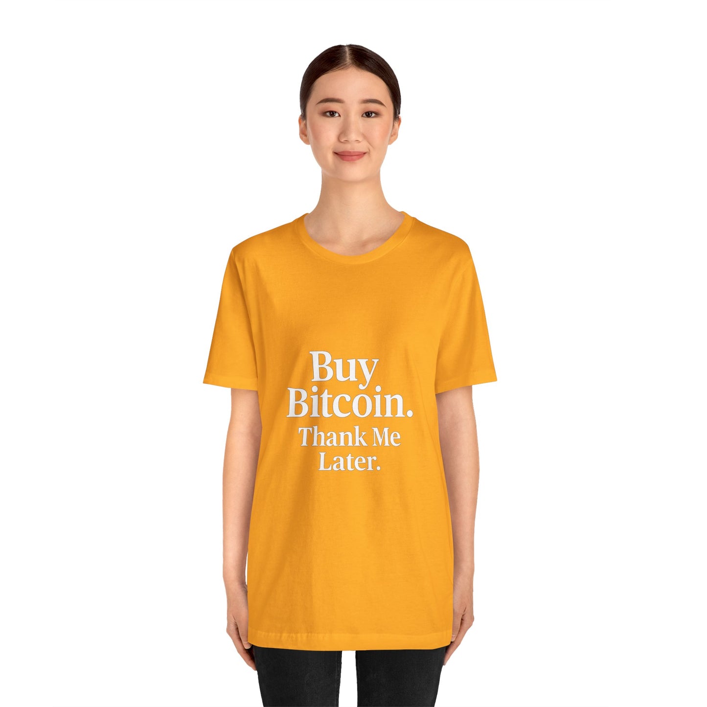 Premium Crypto T-Shirt - Buy Bitcoin Thank Me Later Design by TheBullThread
