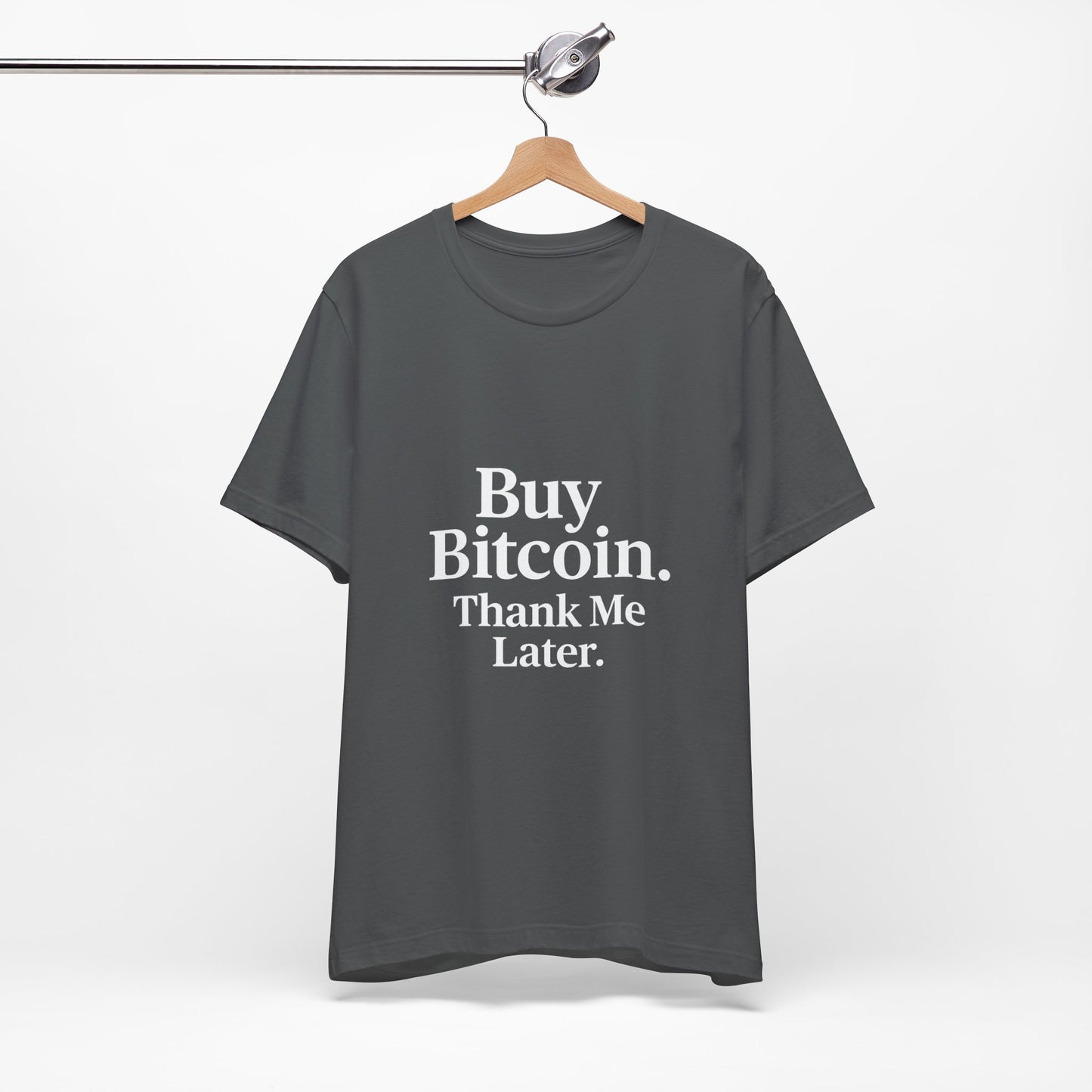 Premium Crypto T-Shirt - Buy Bitcoin Thank Me Later Design by TheBullThread