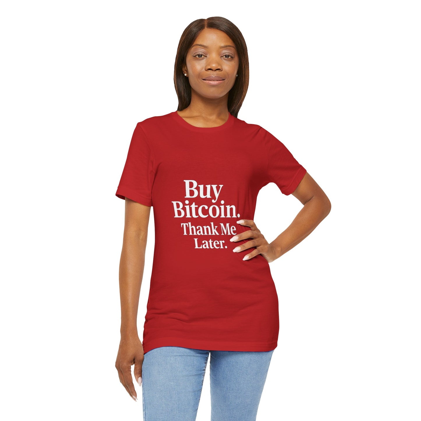 Premium Crypto T-Shirt - Buy Bitcoin Thank Me Later Design by TheBullThread