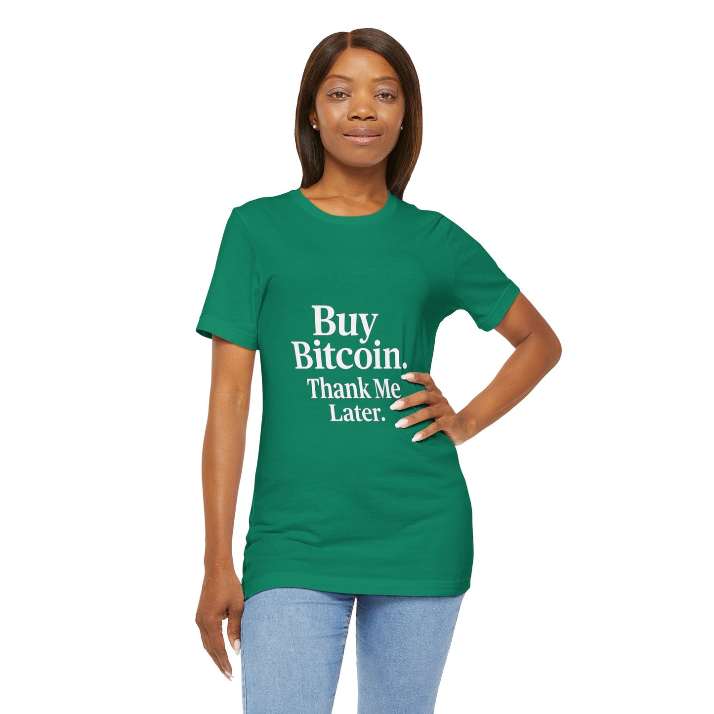 Premium Crypto T-Shirt - Buy Bitcoin Thank Me Later Design by TheBullThread