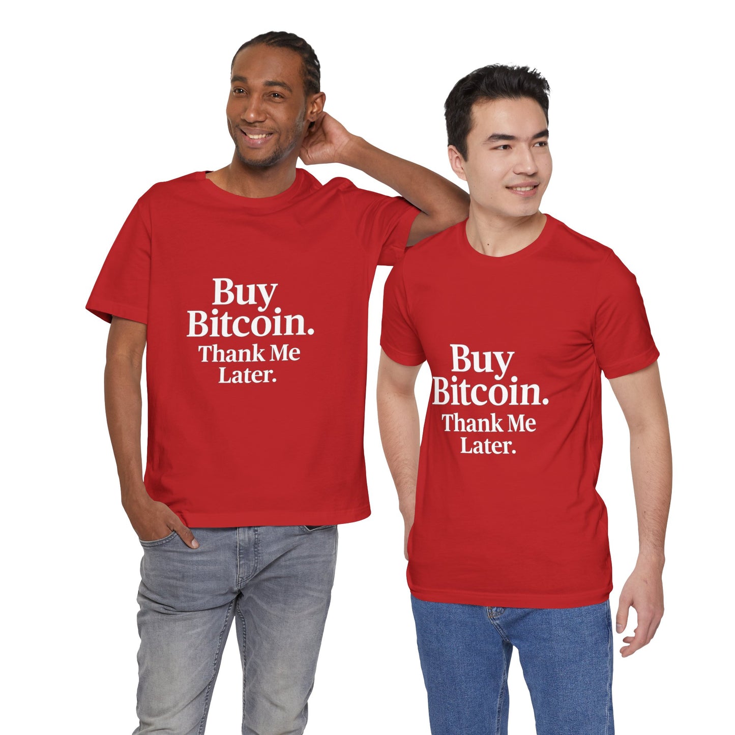 Premium Crypto T-Shirt - Buy Bitcoin Thank Me Later Design by TheBullThread