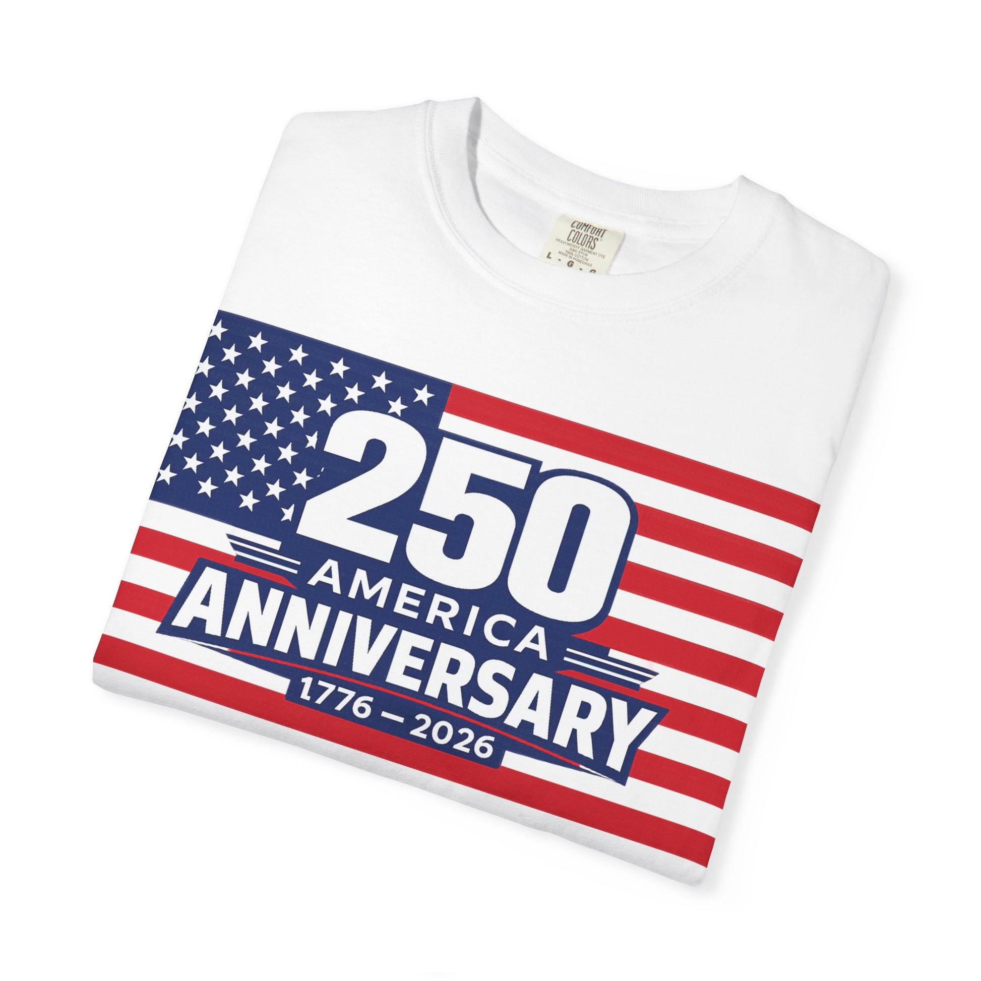 White USA 250 Anniversary Premium Shirt, America 250, Patriotic White Shirt, 1776 2026 Anniversary Tee, American Flag, Comfort Colors 1717.