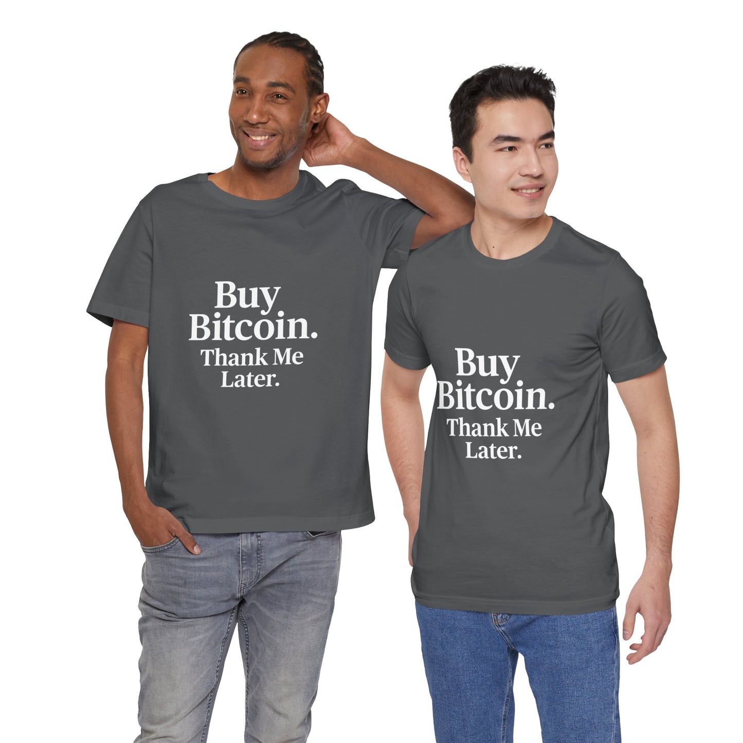 Premium Crypto T-Shirt - Buy Bitcoin Thank Me Later Design by TheBullThread