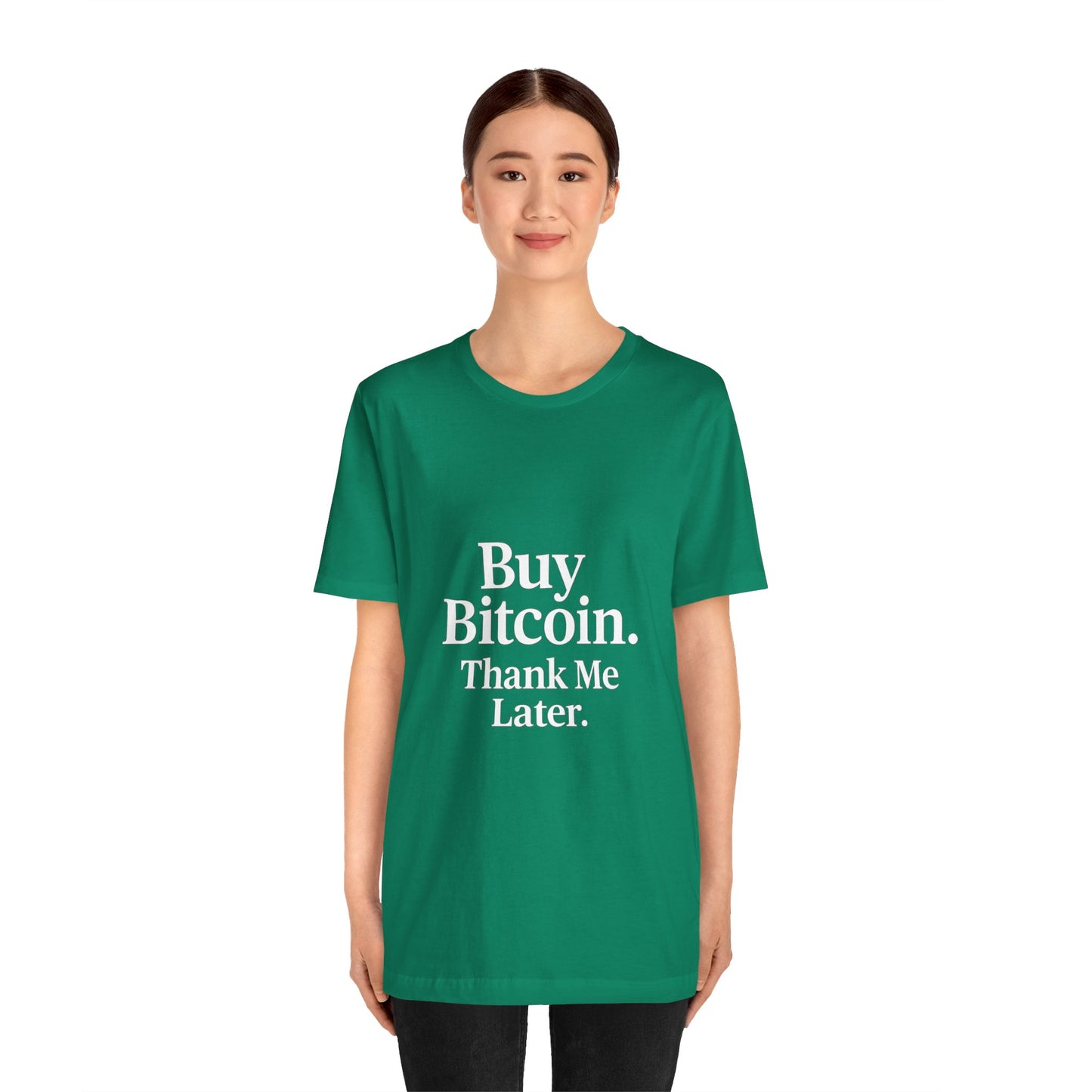 Premium Crypto T-Shirt - Buy Bitcoin Thank Me Later Design by TheBullThread