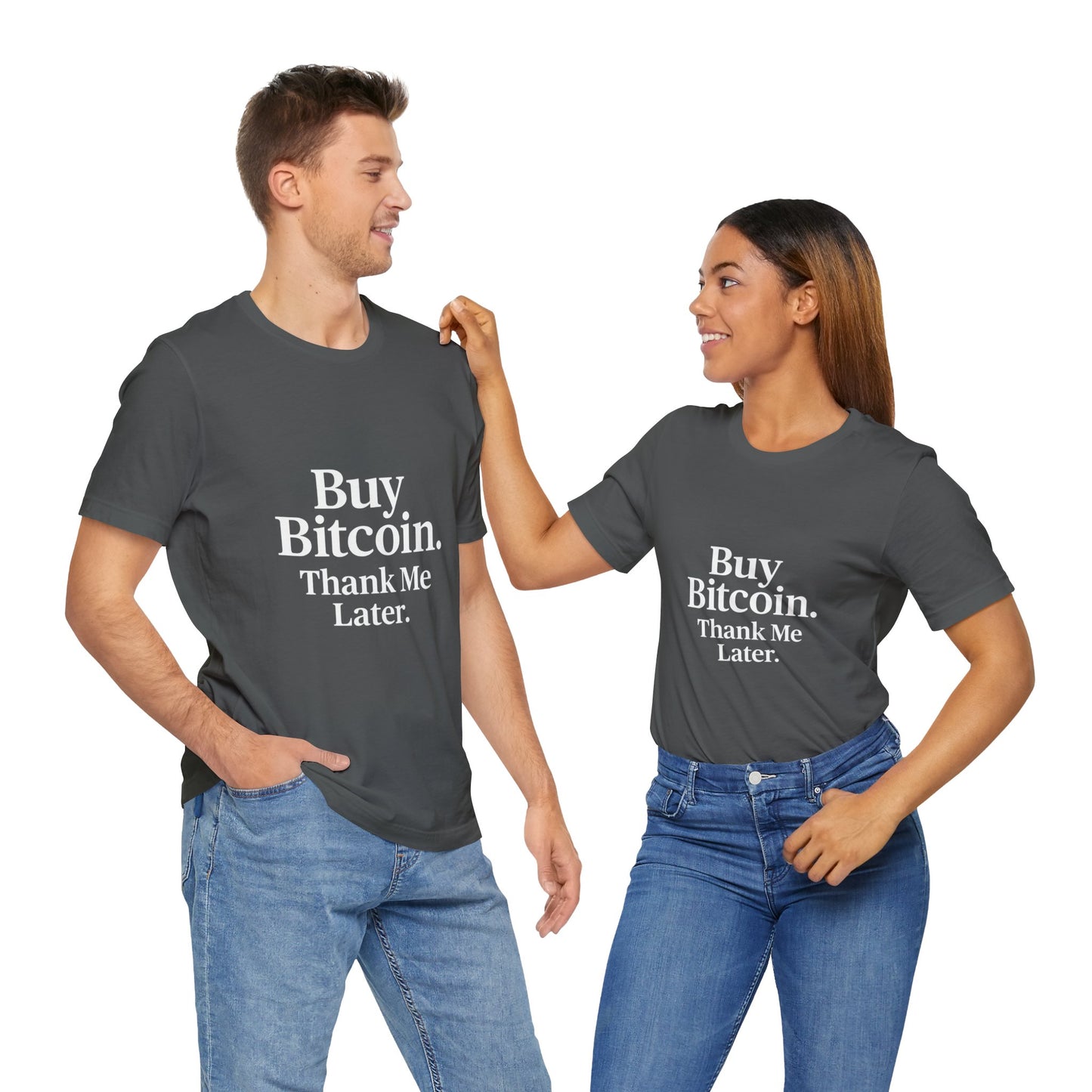 Premium Crypto T-Shirt - Buy Bitcoin Thank Me Later Design by TheBullThread