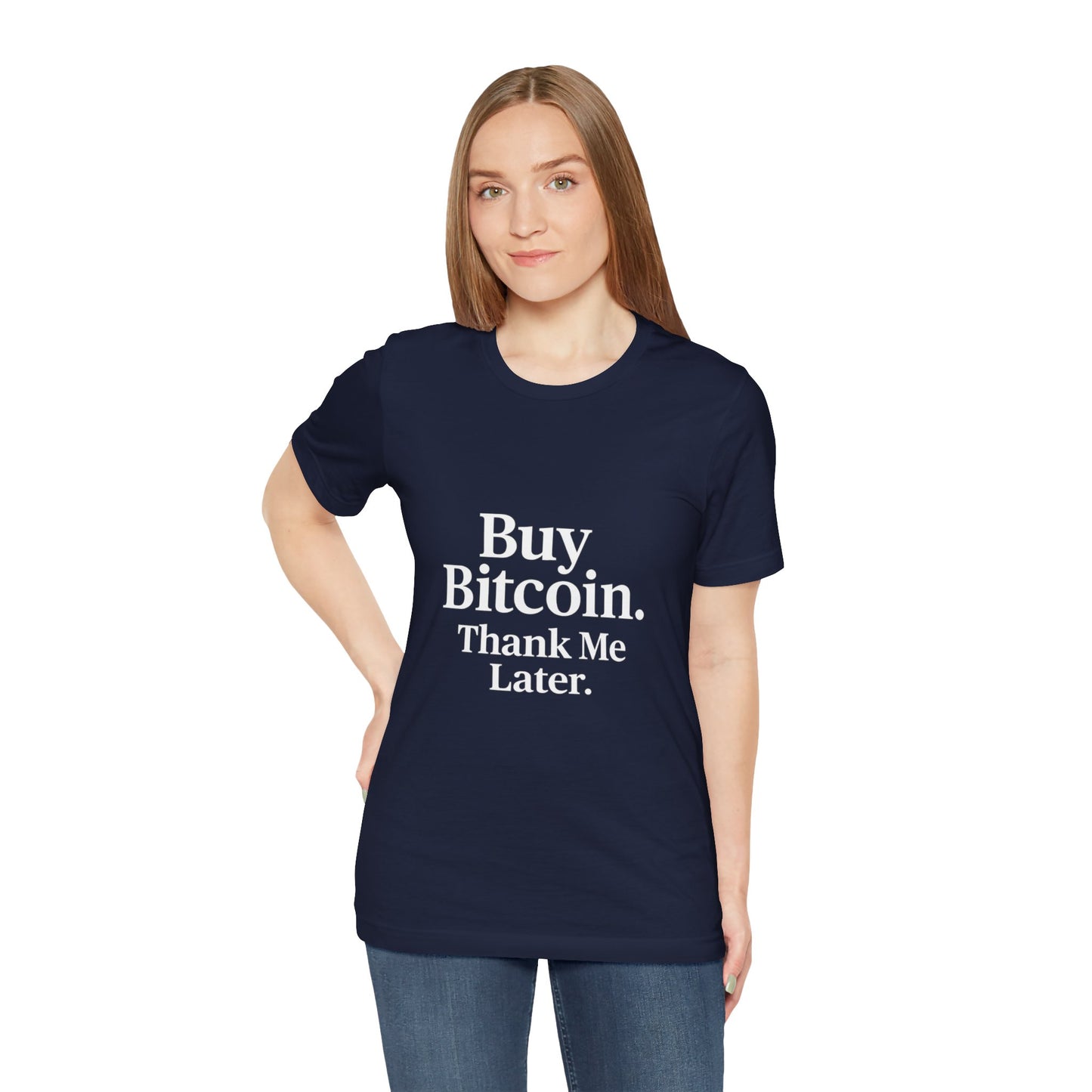 Premium Crypto T-Shirt - Buy Bitcoin Thank Me Later Design by TheBullThread