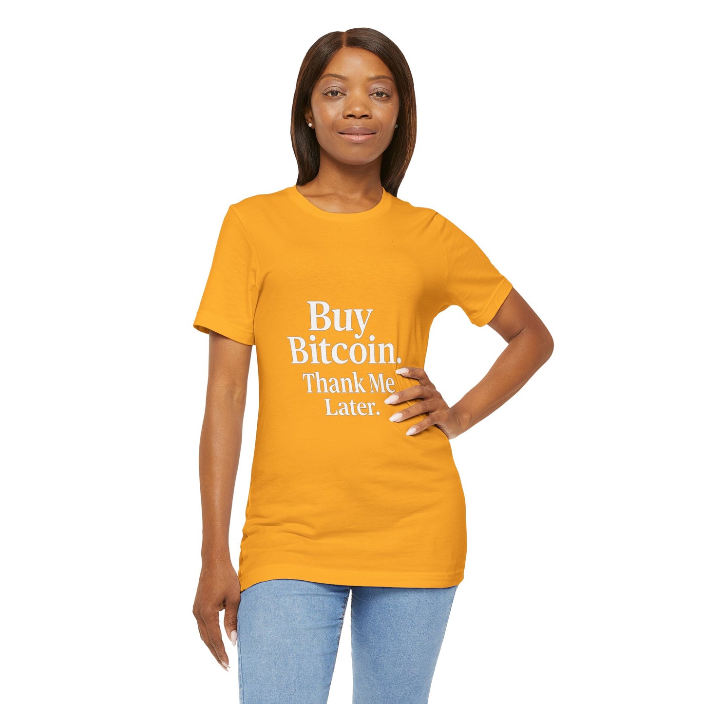 Premium Crypto T-Shirt - Buy Bitcoin Thank Me Later Design by TheBullThread