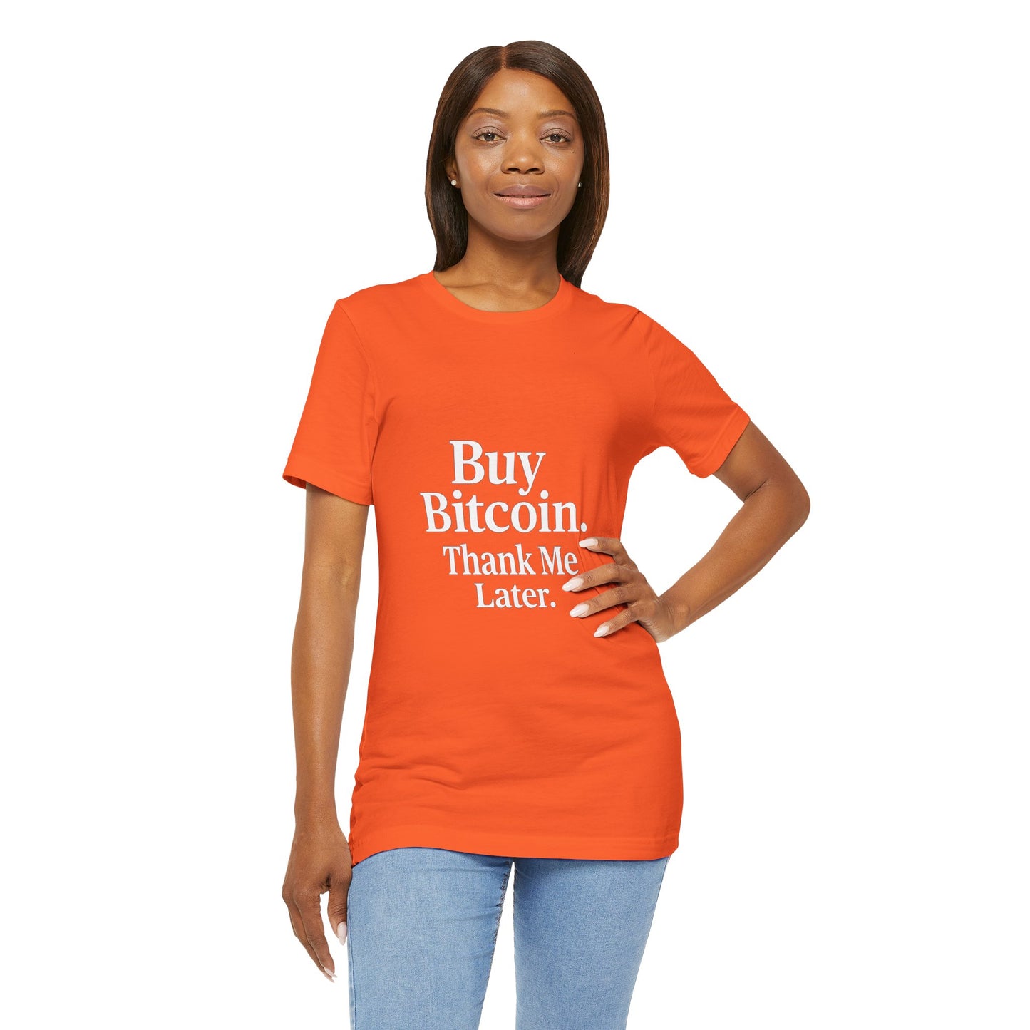 Premium Crypto T-Shirt - Buy Bitcoin Thank Me Later Design by TheBullThread