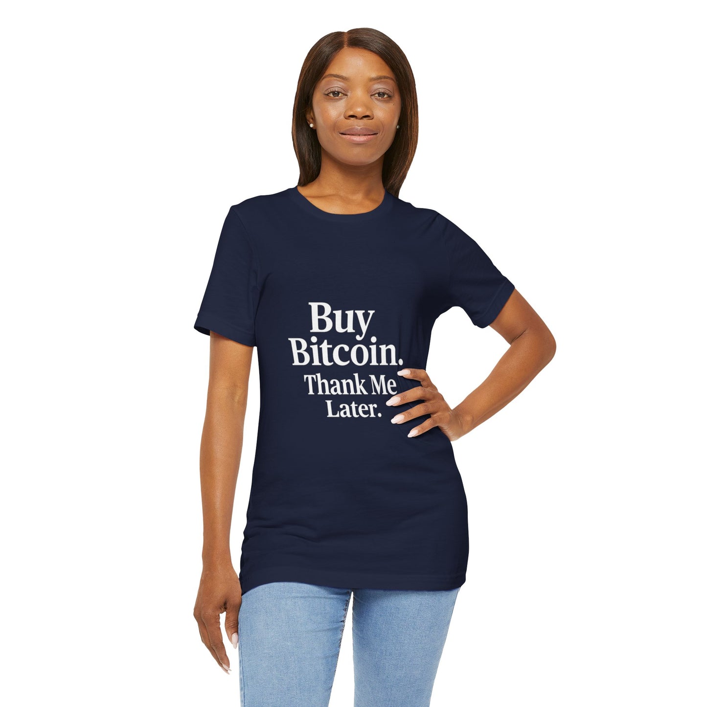Premium Crypto T-Shirt - Buy Bitcoin Thank Me Later Design by TheBullThread
