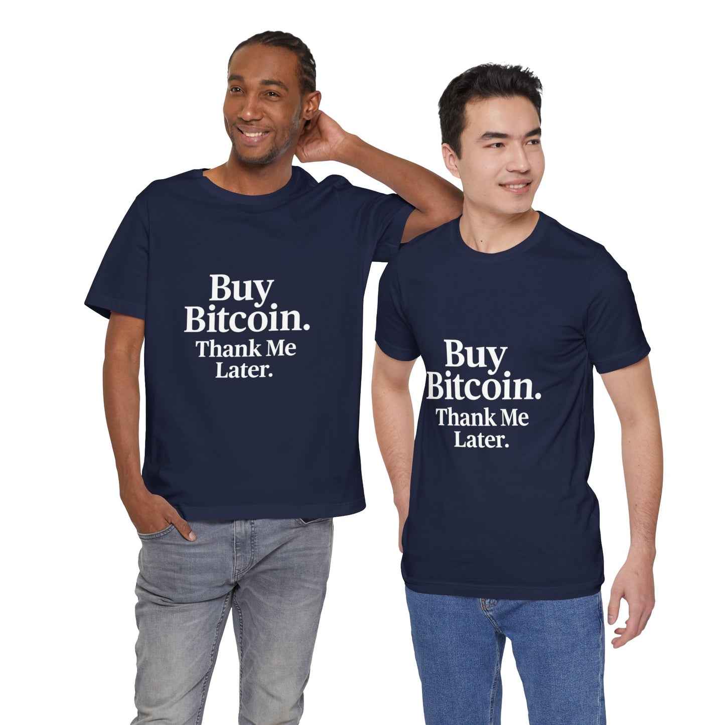 Premium Crypto T-Shirt - Buy Bitcoin Thank Me Later Design by TheBullThread